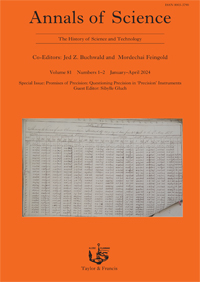 Cover image for Annals of Science, Volume 81, Issue 1-2, 2024