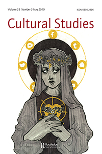 Cover image for Cultural Studies, Volume 33, Issue 3, 2019
