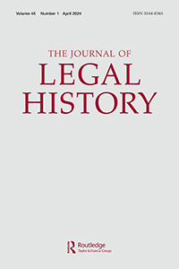 Cover image for The Journal of Legal History, Volume 45, Issue 1, 2024
