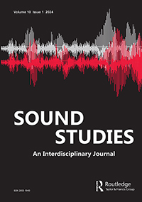 Cover image for Sound Studies, Volume 10, Issue 1, 2024
