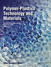 Cover image for Polymer-Plastics Technology and Materials, Volume 63, Issue 11, 2024